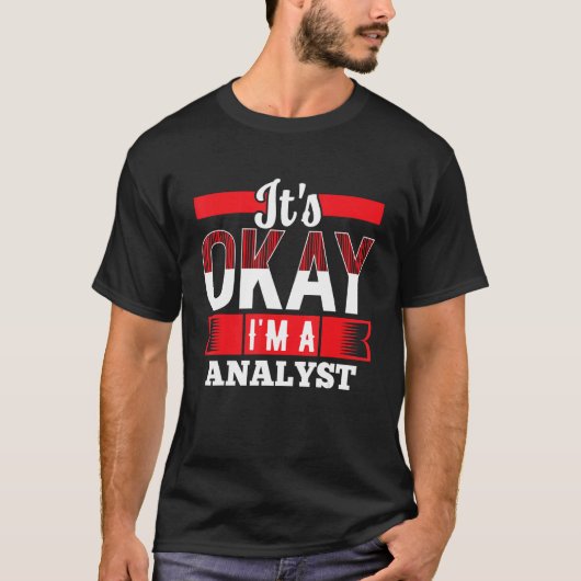 T-shirt Je suis un ANALYSTE pour ANALYSTES (Devant)