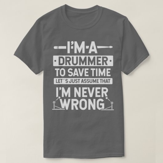 T-shirt Je suis un batteur pour gagner du temps Drummer (Design devant)