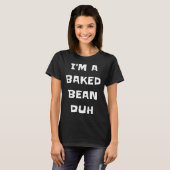 T-shirt Je suis Un Bean Duh Fun Lazy Easy Halloween Costu (Devant entier)