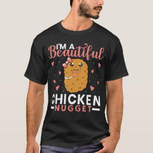 T-shirt Je suis un beau nugget de poulet pour Nugget ou Nu