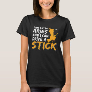 T-shirt Je suis un Bélier & Can Drive un Bâton Zodiac