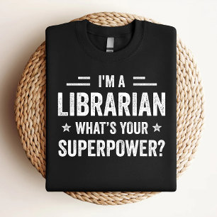 T-shirt Je suis un bibliothécaire Quelle est votre Superpo