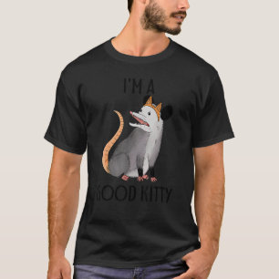T-shirt Je suis un bon Kitty Possum Racoon Rat Street Cat