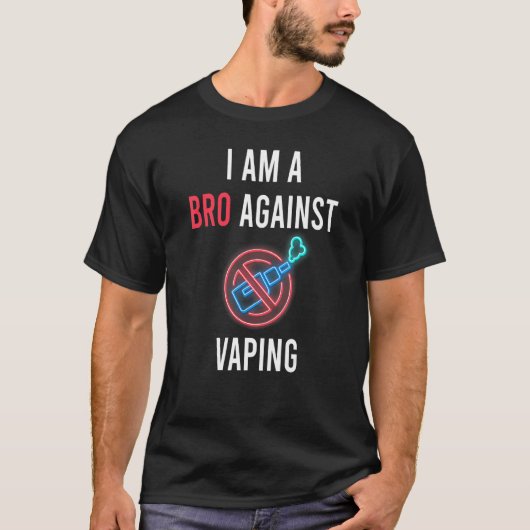 T-shirt Je Suis Un Bro Contre Vaping Anti Vaping Supporter (Devant)