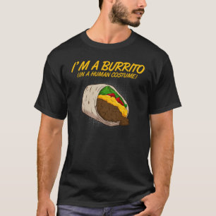 T-shirt Je suis un Burrito dans un costume humain, cuisine