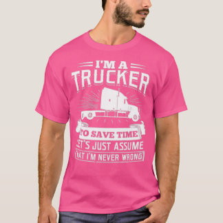 T-shirt Je suis un camionneur Camionneur Chauffeur Camionn