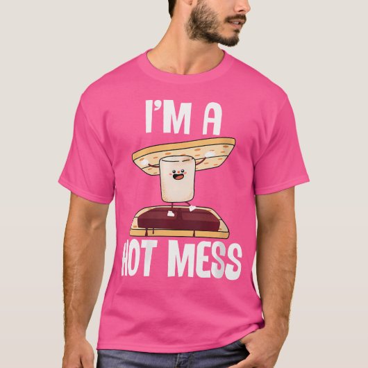 T-shirt Je Suis Un Chaud Mess Funny Smores Camp S'Mores Ma (Devant)
