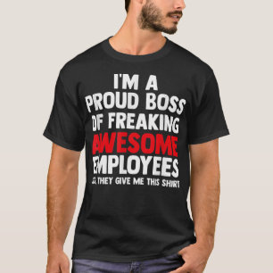 T-shirt Je suis un chef de famille fier d'avoir des employ