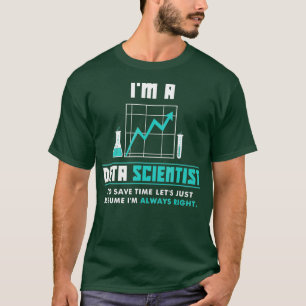 T-shirt Je suis un chercheur en données Funny Data Science