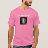 T-shirt Je suis un chien sale ! (Devant)