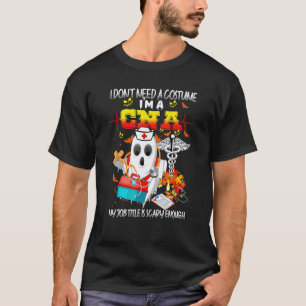 T-shirt Je suis un Cna Mon titre de poste est assez effray