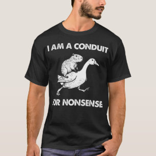 T-shirt Je Suis Un Conduit Pour Capybara Oie Absurde