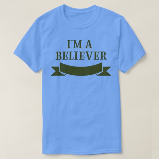 T-shirt Je suis un Croyant vert (Design devant)