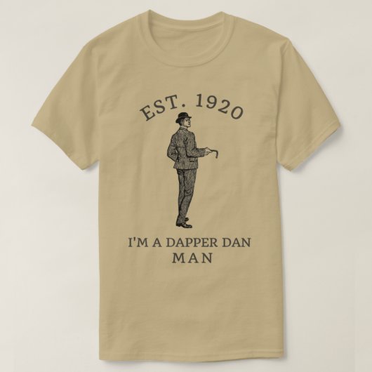 T-shirt Je suis un Dapper Dan Man (Design devant)