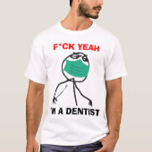 T-shirt Je suis un dentiste (Devant)