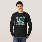 T-shirt Je Suis Un Dj Pas Un Jukebox (Devant entier)