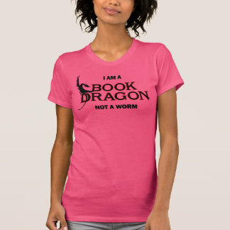 T-shirt Je suis un dragon de livre, pas un ver