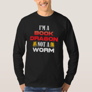 T-shirt Je Suis Un Dragon De Livre Pas Un Ver Bookworm