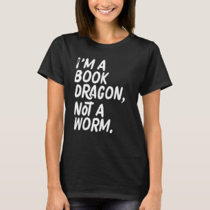 T-shirt Je suis un dragon de livre pas un ver Geeky Lectur