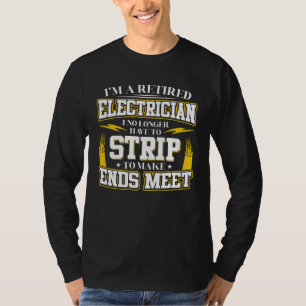 T-shirt Je suis un électricien à la retraite, je n'ai plus