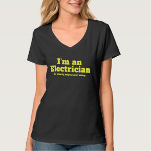 T-shirt Je suis un électricien Je juge votre Wirin en sile