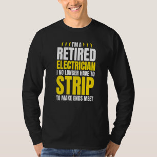 T-shirt Je suis Un Électricien Retraité Plaisanter Humour