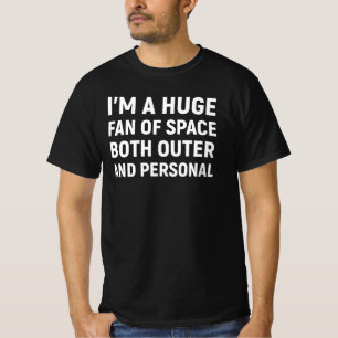 T-shirt Je suis un énorme fan de l'espace à la fois extern