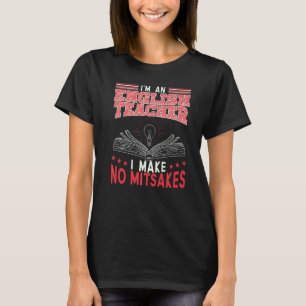 T-shirt Je Suis Un Enseignant Anglais Je Ne Fais Pas De Mi