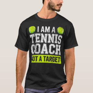 T-SHIRT JE SUIS UN ENTRAÎNEUR DE TENNIS PAS UNE CIBLE BLAG