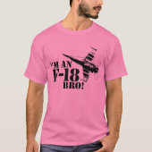 T-shirt Je suis un F-18, Bro ! (Devant)