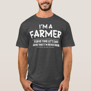 T-shirt Je suis un fermier Drôle Cool local Agriculteur Ho