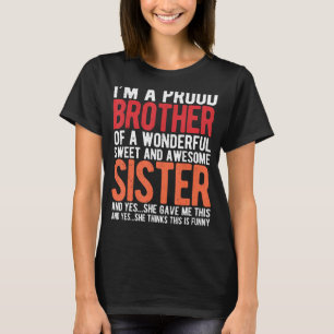 T-shirt Je suis un fier frère d'un merveilleux sucré et Aw