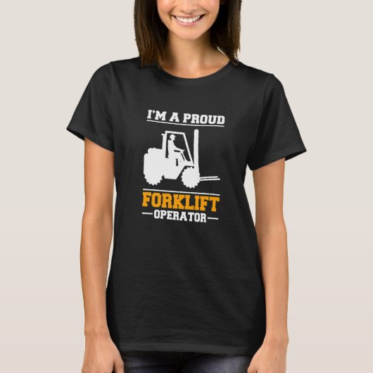 T-shirt Je suis un fier opérateur de chariot élévateur con (Devant)