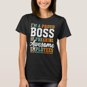 T-shirt Je Suis Un Fier Patron De Freiner Des Employés Gén