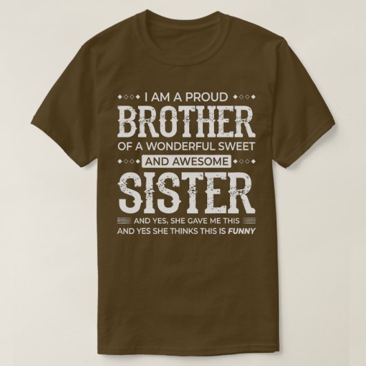 T-shirt Je Suis Un Frère Fier D'Une Merveilleuse Douce Et  (Design devant)