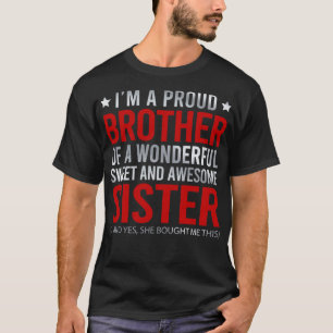 T-shirt Je Suis Un Frère Fier D'Une Merveilleuse Douce Et