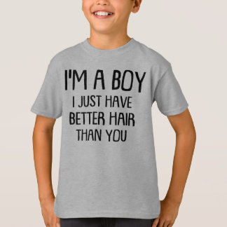 T-shirt Je suis un garçon Je n'ai que de longs cheveux que