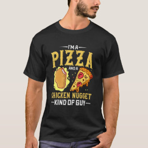 T-shirt Je suis un gars qui aime la pizza et les nuggets d