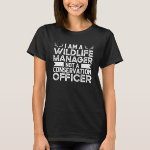 T-shirt Je suis un gestionnaire de la faune et non un agen