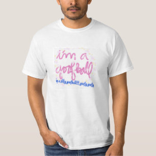 T-shirt Je suis un goofball !