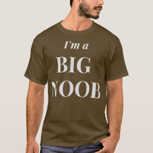 T-shirt Je suis un grand Noob