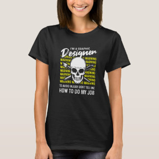 T-shirt Je Suis Un Graphiste Ne Me Dis Pas Comment Faire M