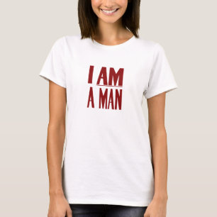 T-shirt Je suis un homme -- Droits civiques