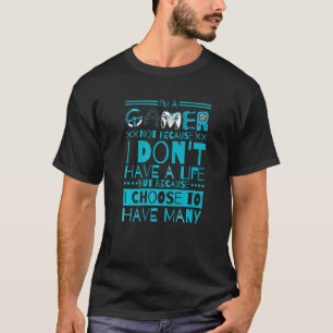 T-shirt Je Suis Un Joueur Pas Parce Que Je N'Ai Pas De Pri