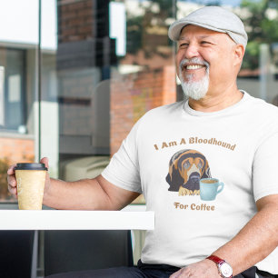 T-shirt Je Suis un Limier pour le Café