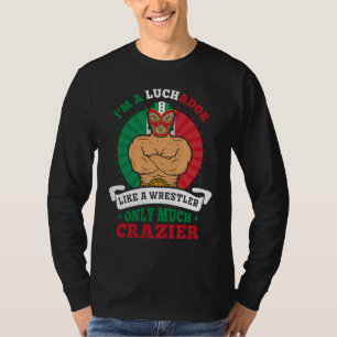 T-shirt Je suis un luchador comme un lutteur mais beaucoup
