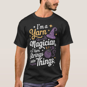 T-SHIRT JE SUIS UN MAGICIEN DE LA LAINE JE TRANSFORME LES