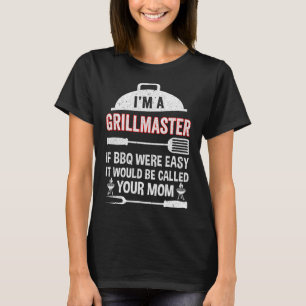 T-shirt Je suis un maître de grill si les barbecues étaien