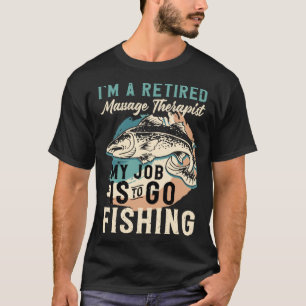 T-shirt Je suis un masseur-thérapeute à la retraite. Mon t