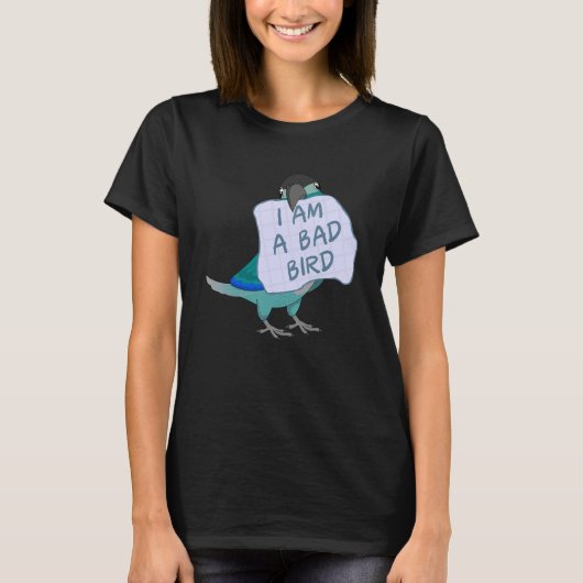 T-shirt Je Suis Un Mauvais Oiseau I Turquoise Green Cheek  (Devant)